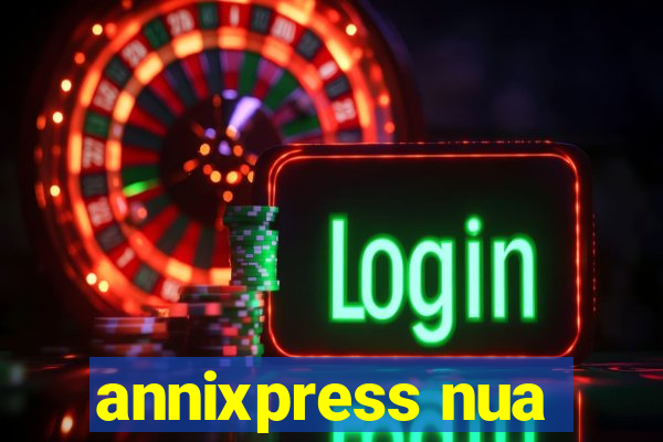 annixpress nua